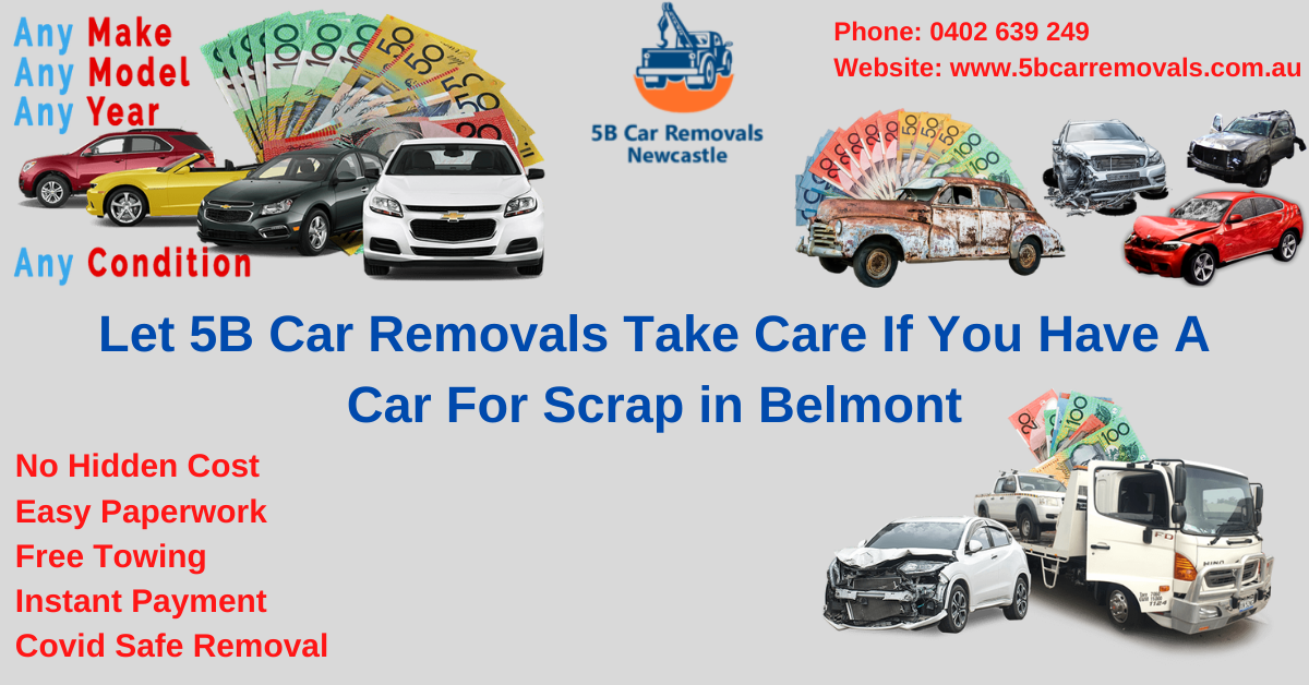 Let 5B Car Removals Take Care If You Have A Car For Scrap in Belmont