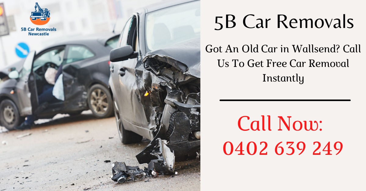 Got An Old Car in Wallsend? Call Us To Get Free Car Removal Instantly
