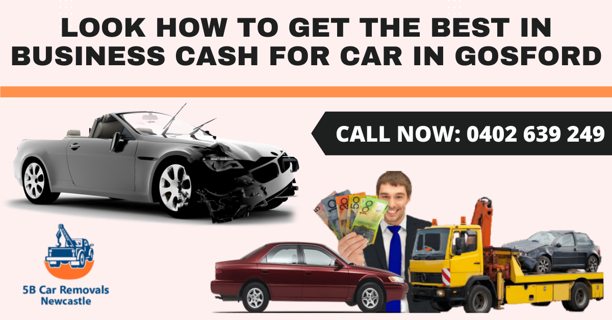 Look How To Get The Best in Business Cash For Car in Gosford