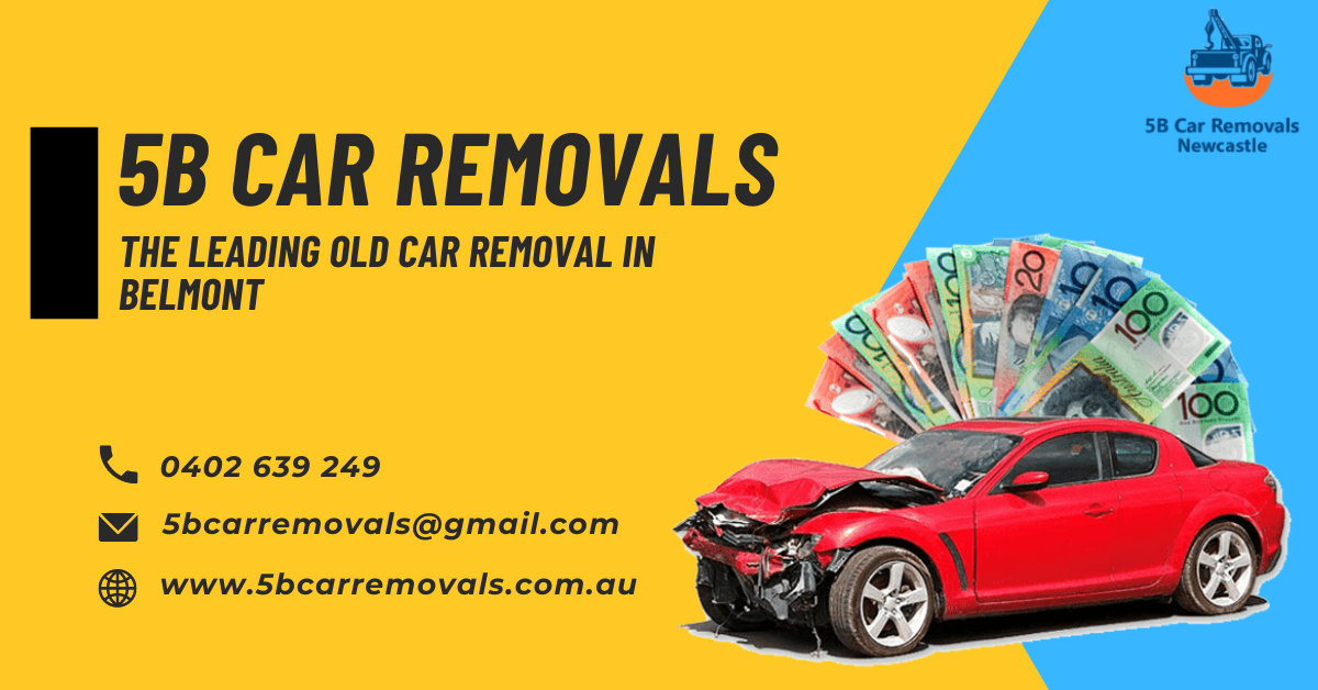 5B Car Removals - The Leading Old Car Removal in Belmont